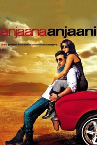 Anjaana Anjaani 2010 one on netflix