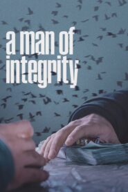 A Man of Integrity 2017 one on netflix
