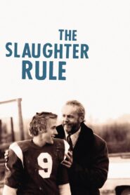 The Slaughter Rule 2002 one on netflix