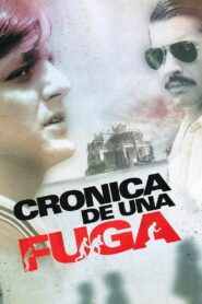 Chronicle of an Escape 2006 one on netflix