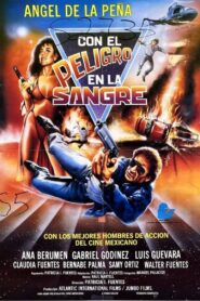 Con el peligro en la sangre 1990 one on netflix