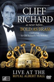 Cliff Richard: Bold As Brass 2010 one on netflix
