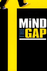 Mind the Gap 2004 one on netflix