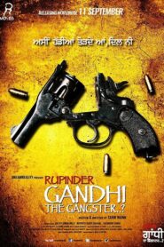 Rupinder Gandhi The Gangster 2015 one on netflix