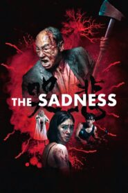 The Sadness 2021 one on netflix