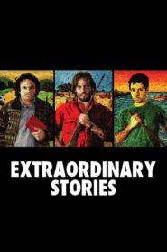 Extraordinary Stories 2008 one on netflix