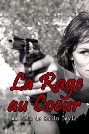 La rage au cœur 1995 one on netflix