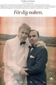 For You Naked 2012 one on netflix