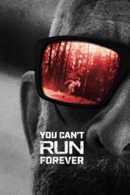 You Can’t Run Forever 2024 one on netflix