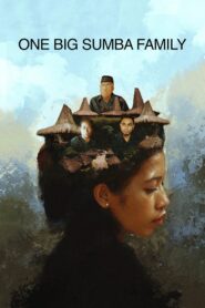 One Big Sumba Family 2023 one on netflix