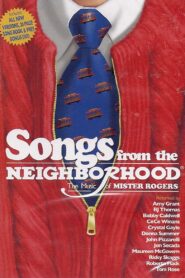 Songs From the Neighborhood: The Music of Mister Rogers 2005 one on netflix
