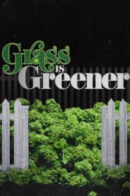 Grass Is Greener 2019 one on netflix