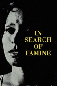 In Search of Famine 1981 one on netflix