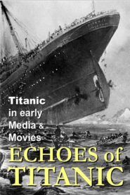 Titanic: Echoes of Titanic 1998 one on netflix