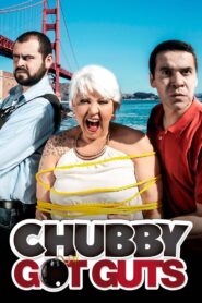 Chubby Got Guts 2015 one on netflix