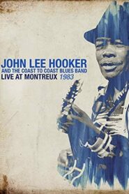 John Lee Hooker – Live At Montreux 1983 1983 one on netflix