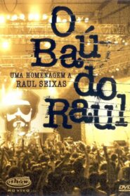 O Baú do Raul – Uma Homenagem a Raul Seixas 2004 one on netflix