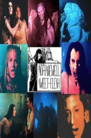 Not Farewell, Sweet Flesh 1989 one on netflix