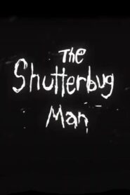 The Shutterbug Man 2014 one on netflix