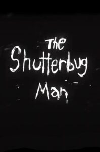 The Shutterbug Man 2014 one on netflix