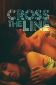 Cross the Line 2022 one on netflix