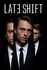 Late Shift 2022 one on netflix