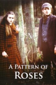 A Pattern of Roses 1983 one on netflix