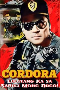 Cordora: Lulutang Ka sa Sariling Mong Dugo! 1992 one on netflix
