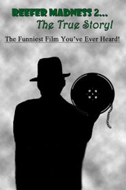 Reefer Madness II: The True Story 1985 one on netflix