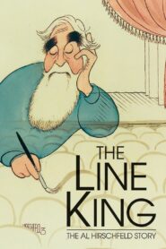 The Line King: The Al Hirschfeld Story 1996 one on netflix