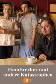 Handwerker und andere Katastrophen 2016 one on netflix