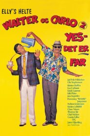 Walter and Carlo, Part II, Yes, It’s Daddy 1986 one on netflix