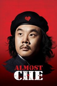 Almost Che 2012 one on netflix