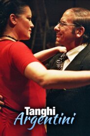 Tanghi Argentini 2006 one on netflix