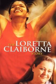 The Loretta Claiborne Story 2000 one on netflix