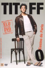 Titoff au Casino de Paris 2004 one on netflix