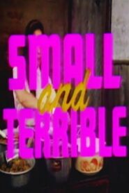 Small and Terrible 1990 one on netflix