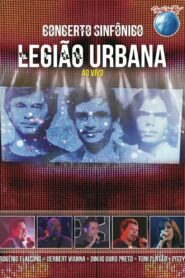 Legião Urbana: Concerto Sinfônico (Rock in Rio) 2011 one on netflix