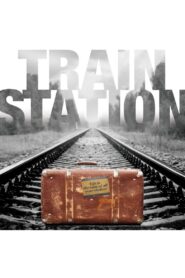 Train Station 2015 one on netflix