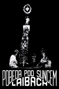 Laibach: Victory Under the Sun 1988 one on netflix