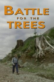 Battle for the Trees 1992 one on netflix