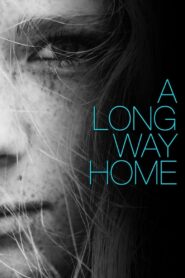 A Long Way Home 2003 one on netflix