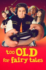 Too Old for Fairy Tales 2022 one on netflix