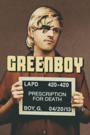 Greenboy: Prescription for Death 2013 one on netflix
