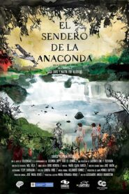 El Sendero de la Anaconda 2019 one on netflix