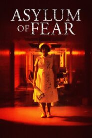Asylum of Fear 2018 one on netflix