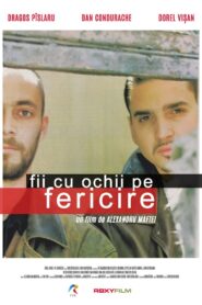 Fii cu ochii pe fericire 1999 one on netflix