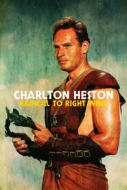 Charlton Heston: Radical to Right Wing 2023 one on netflix