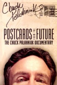 Postcards from the Future: The Chuck Palahniuk Documentary 2003 one on netflix