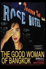 The Good Woman of Bangkok 1991 one on netflix